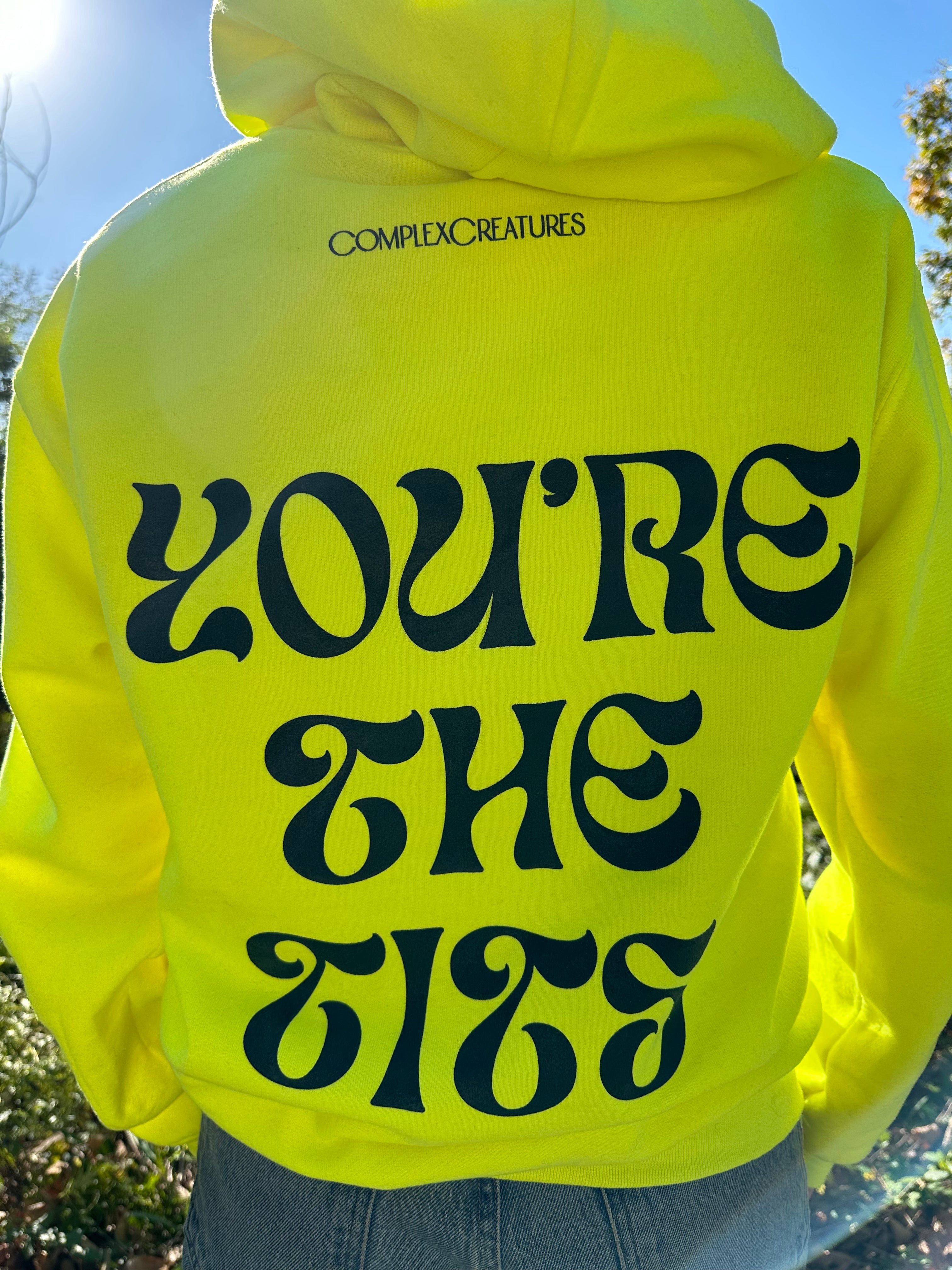 You're the T*ts Hoodie